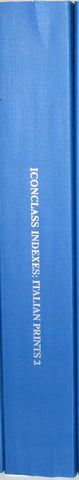 ICONCLASS INDEXES ITALIAN PRINTS, Vol. 2: Marcantonio Raimondi and his time, corresponding with A. Bartsch, vols. 14-16