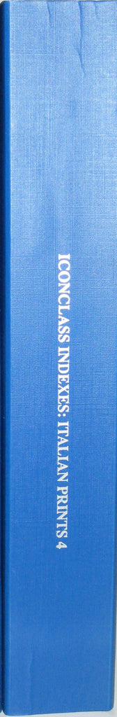 ICONCLASS INDEXES ITALIAN PRINTS, Vol. 4: The Seventeenth Century, corresponding with A. Bartsch, vols. 19-21