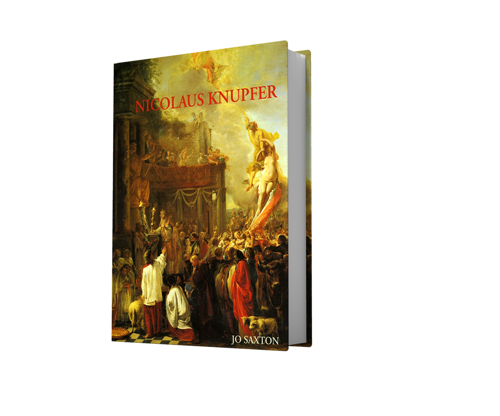 NICOLAUS KNUPFER - An original Artist. Monograph and Catalogue Raisonné of Paintings and Drawings